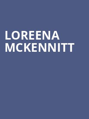 Loreena McKennitt, FirstOntario Concert Hall, Hamilton