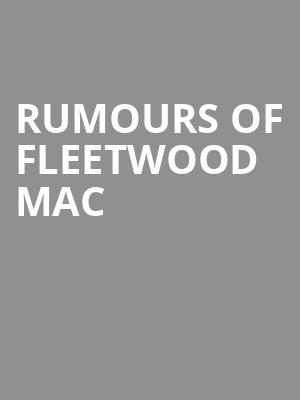 Rumours of Fleetwood Mac, FirstOntario Concert Hall, Hamilton