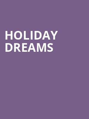 Holiday Dreams, FirstOntario Concert Hall, Hamilton