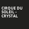 Cirque Du Soleil Crystal, FirstOntario Centre, Hamilton