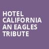 Hotel California An Eagles Tribute, The Burlington Performing Arts Centre, Hamilton