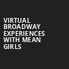 Virtual Broadway Experiences with MEAN GIRLS, Virtual Experiences for Hamilton, Hamilton