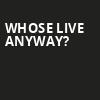 Whose Live Anyway, FirstOntario Concert Hall, Hamilton